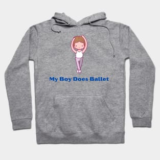 My Boy Does Ballet Little Boy Cartoon Hoodie